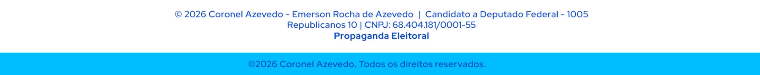 Material de campanha — Propaganda Eleitoral — © 2026 Coronel Azevedo